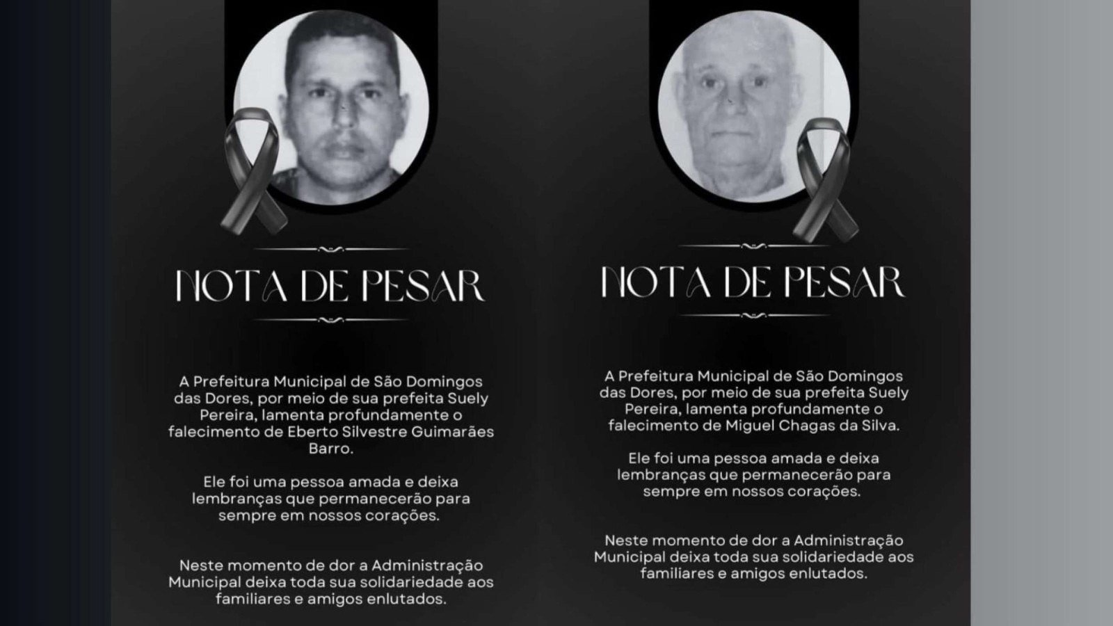Por meio de nota nas redes sociais, a Prefeitura de S&atilde;o Domingos das Dores lamentou o falecimento de Eberto Silvestre Guimar&atilde;es Barro e Miguel Chagas da Silva
