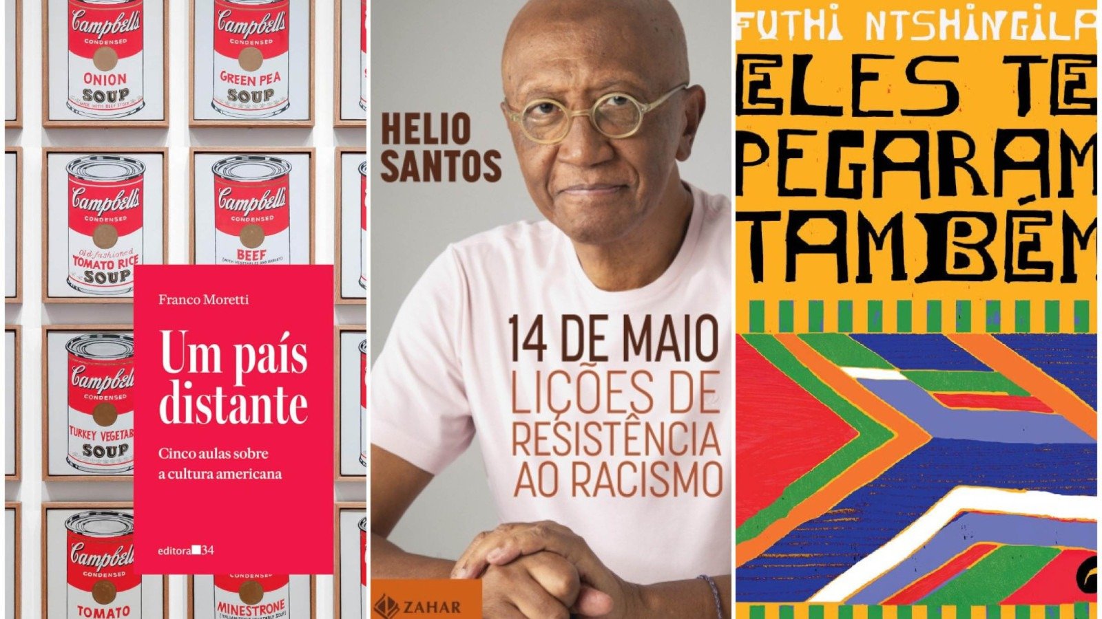 Capas dos livros Um pa&iacute;s distante: cinco aulas sobre a cultura americana;14 de maio: li&ccedil;&otilde;es de resist&ecirc;ncia ao racismo e Eles te pegaram tamb&eacute;m 