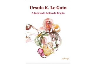 Para ler antes de escrever: a bolsa de histórias de Ursula K. Le Guin