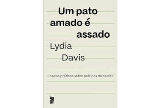 Para ler antes de escrever: leituras e conselhos de Lydia Davis