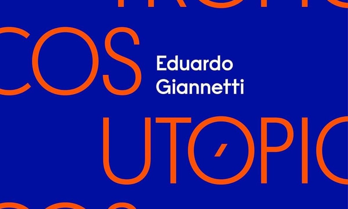 'Trópicos utópicos', de Eduardo Giannetti -  (crédito: Reprodução)