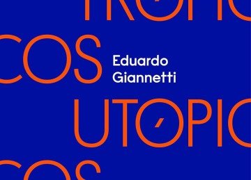 'Trópicos utópicos', de Eduardo Giannetti -  (crédito: Reprodução)