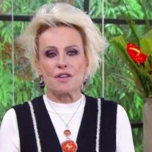 Ana Maria Braga anuncia pausa no Mais Você; saiba o motivo da ausência - Tupi