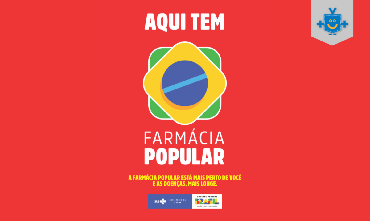 Imagem com fundo vermelho, a bandeira do Brasil e o escrito "Aqui tem Farmácia Popular"
