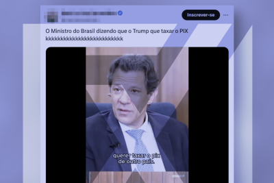 O engajamento em torno do tema aumenta com a iminência da entrada em vigor de tarifas sobre produtos exportados do Brasil para os Estados Unidos -  (crédito: Reprodução/Comprova)
