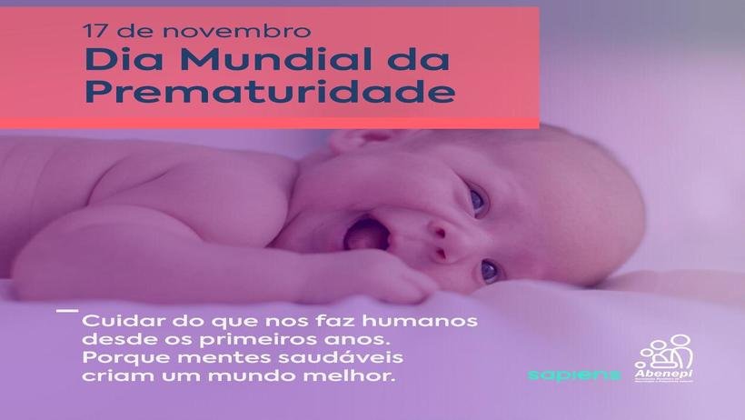 Bebês prematuros. Saiba os cuidados que os pequenos necessitam - 7 de novembro é dedicado a conscientização da prematuridade