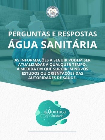 COVID-19: Como utilizar a água sanitária no combate ao vírus - CFQ/Divulgação