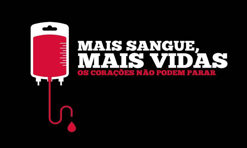 Campanha por doação de sangue busca aumentar os estoques no Brasil - Divulgação