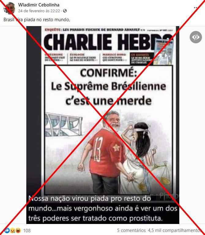 É uma montagem a capa em que a revista Charlie Hebdo supostamente satiriza o STF e Lula