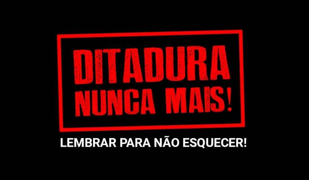 #DitaduraNuncaMais: internautas relembram os 57 anos do golpe militar - Redes Sociais/Reprodução