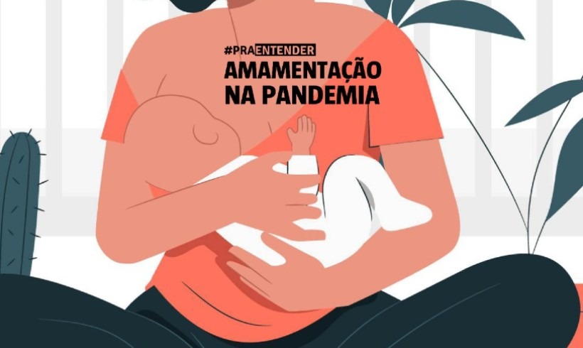 Amamentação na pandemia: leite materno, vacinas e anticorpos