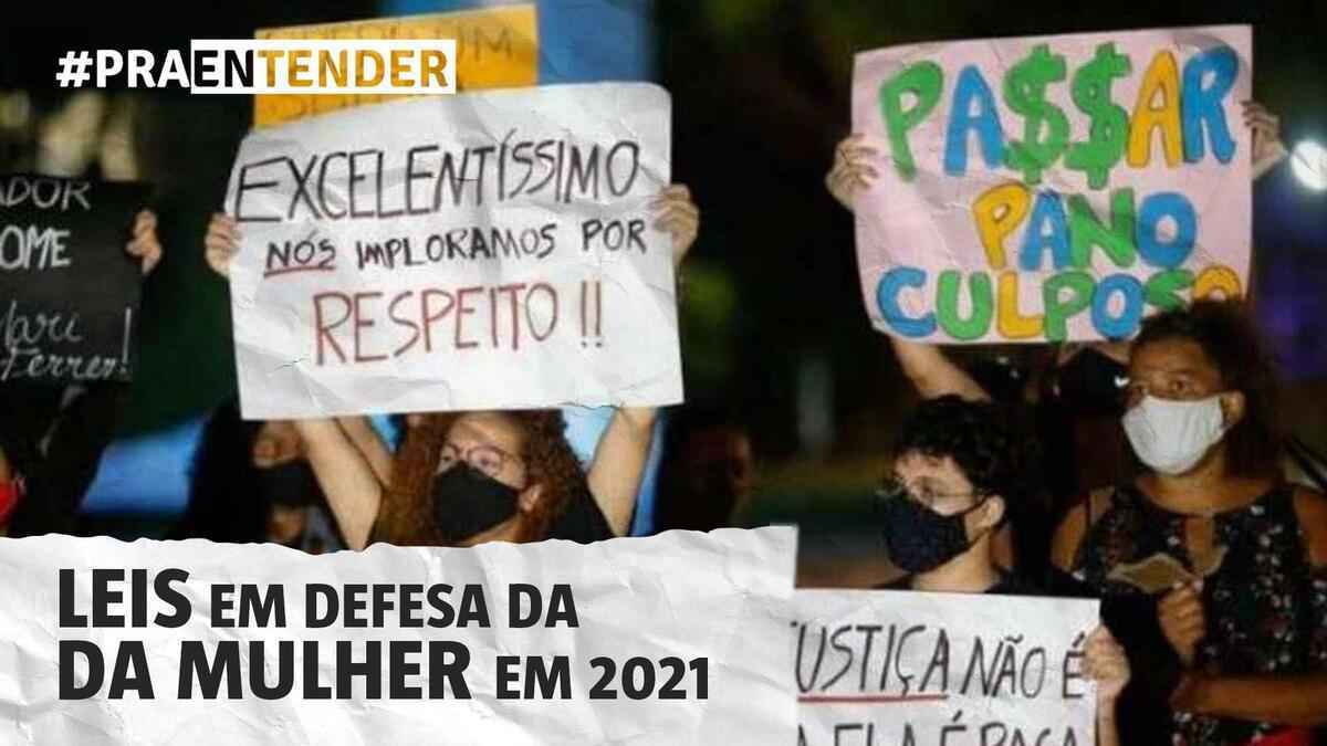 Veja 4 leis criadas em 2021 de proteção às mulheres - Arte EM