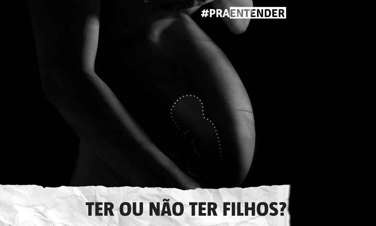 Ter ou não ter filhos? O que é a gravidez para mulheres atualmente - Arte/video