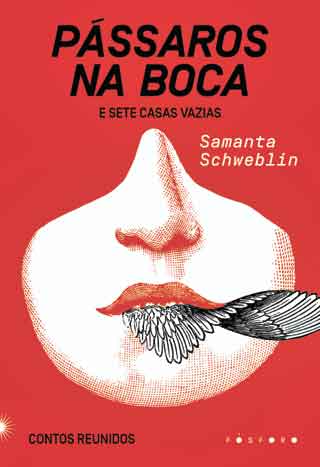 Crítica: estranhezas de tirar o fôlego em coletânea de Samanta Schweblin - Editora Fósforo/Reprodução