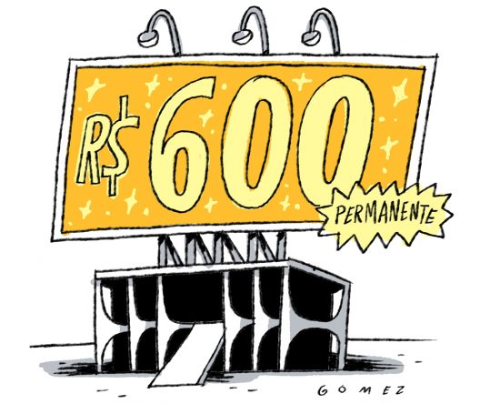 Governo retoma estudo para auxílio de R$ 600 permanente - Gomez/CB/DA Press