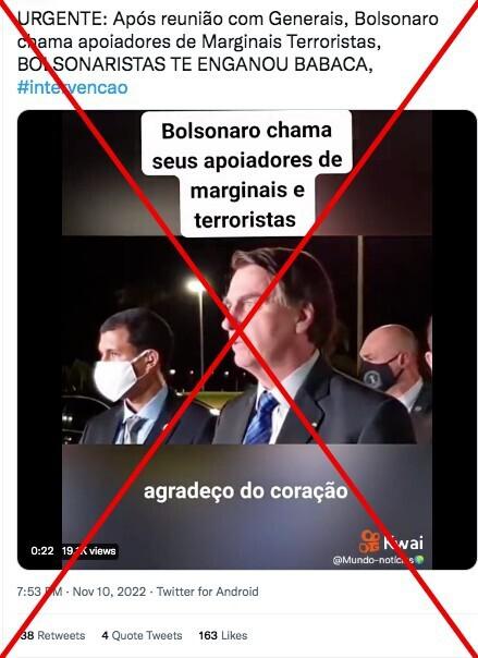 Em vídeo, Bolsonaro chamou opositores de marginais e terroristas, e não apoiadores