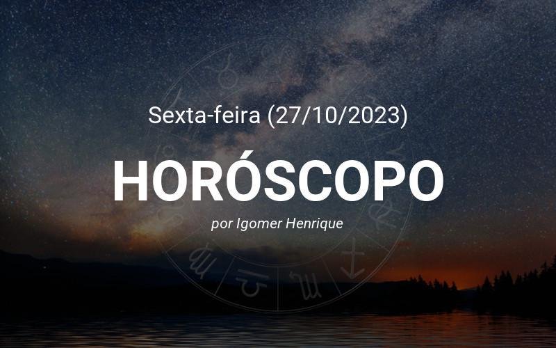Horóscopo do dia (27/10): Confira a previsão de hoje para seu signo